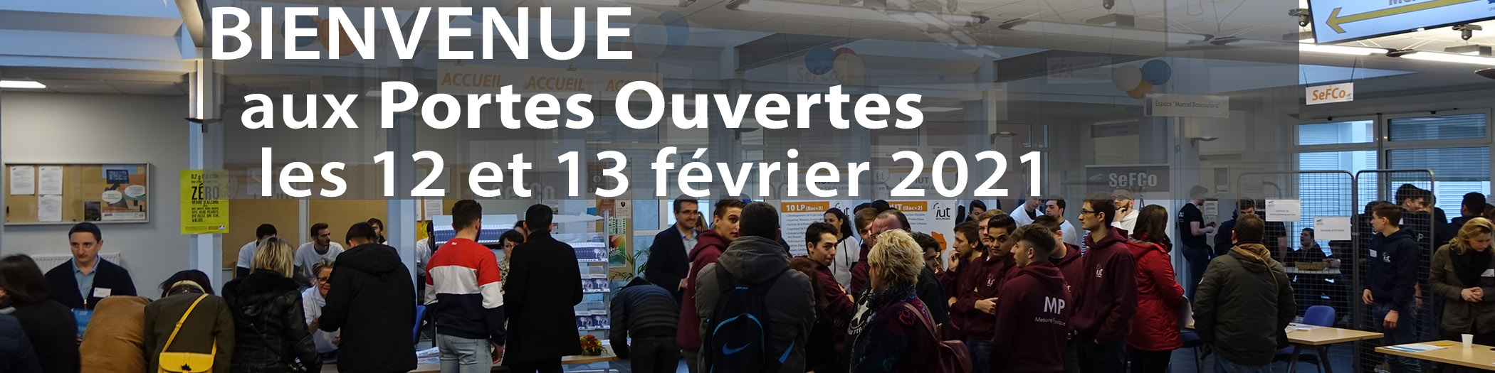 Portes Ouvertes les 12 et 13 février 2021 Portes Ouvertes les 12 et 13 février 2021