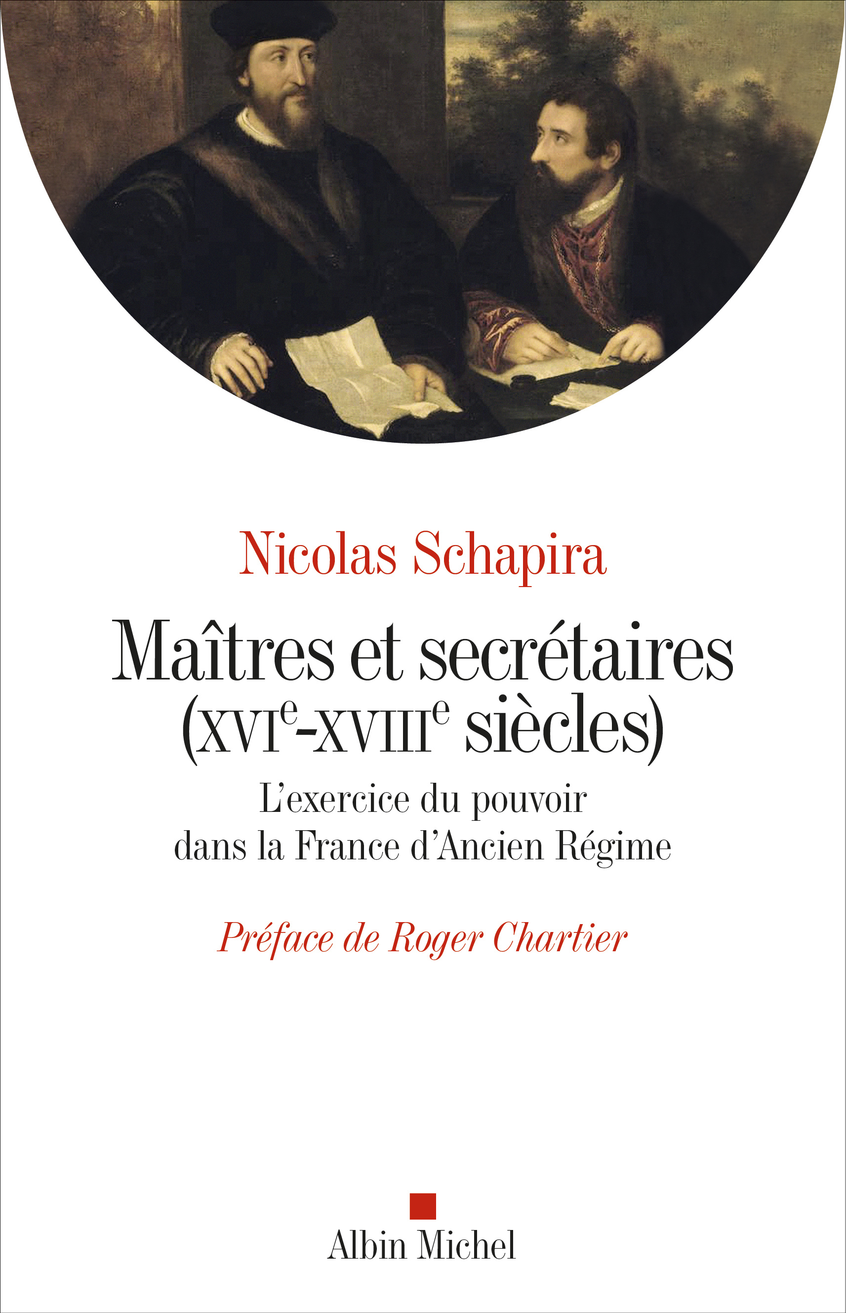 Maîtres et secrétaires (XVIe-XVIIIe siècles) Livre