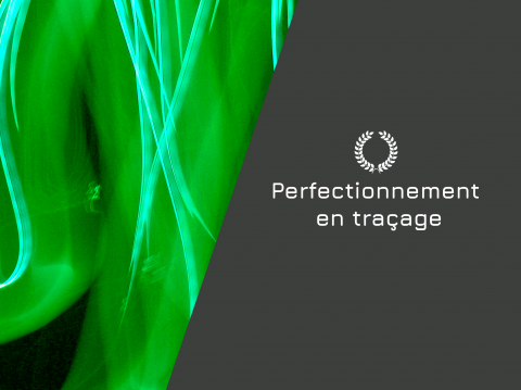 Perfectionnement en traçage