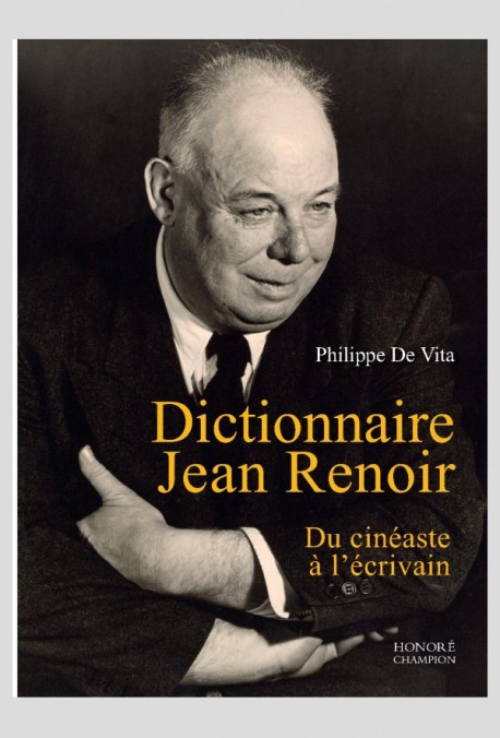 Couverture de l'ouvrage Dictionnaire Jean Renoir, avec une photographie de Jean Renoir souriant en noir et blanc.
