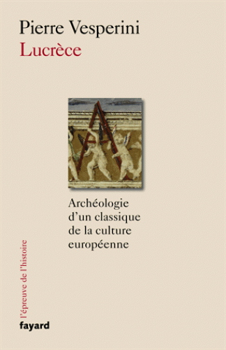 Couv Lucrèce Couverture de l'ouvrage de Vesperini, Lucrèce, montrant une illustration de manuscrit: l'initiale A et des putti