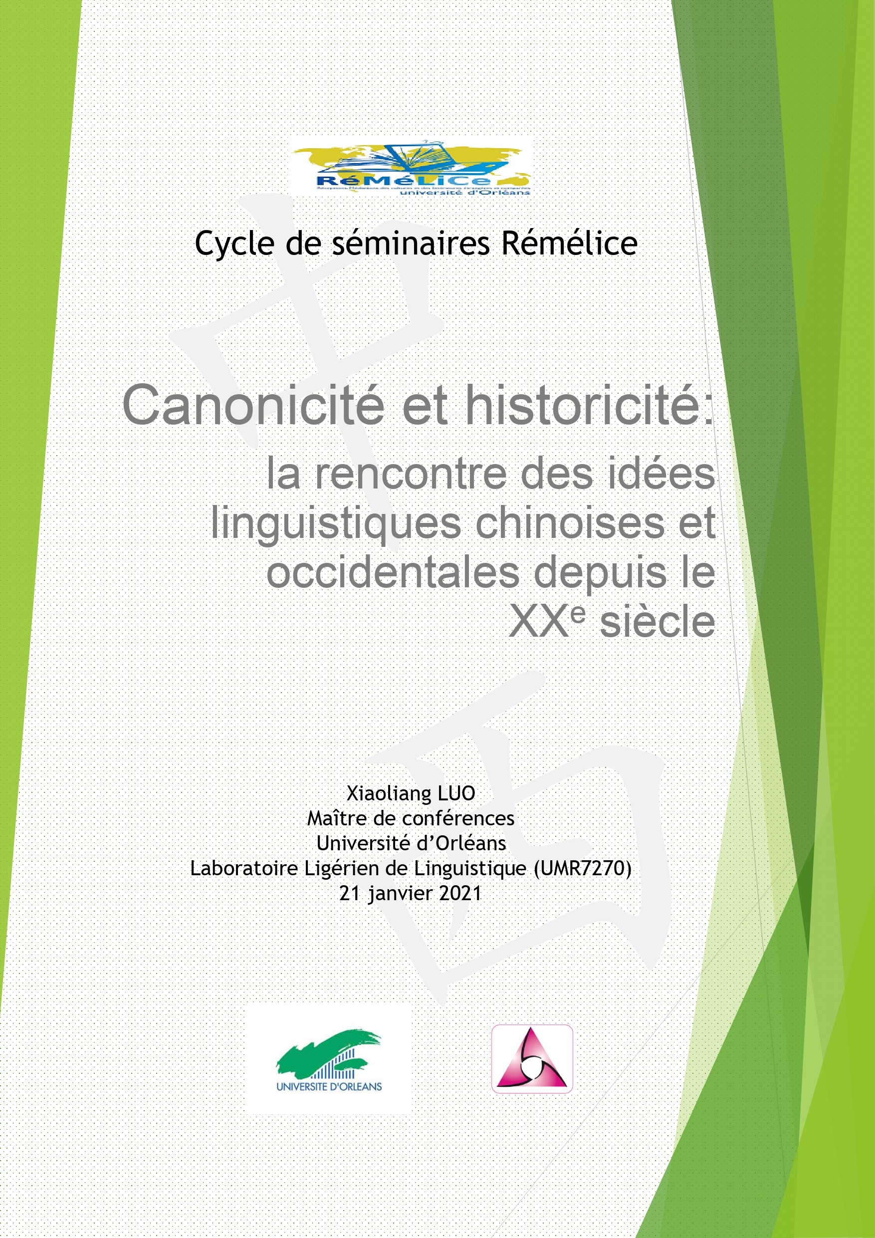 Affiche du séminaire de Rémélice: Canonicité et historicité, par Xiaoliang Luo, le 21 janvier 2021