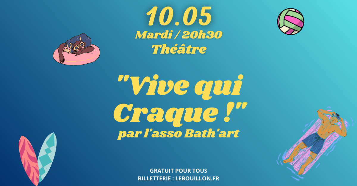 Vive qui craque - Bath'art