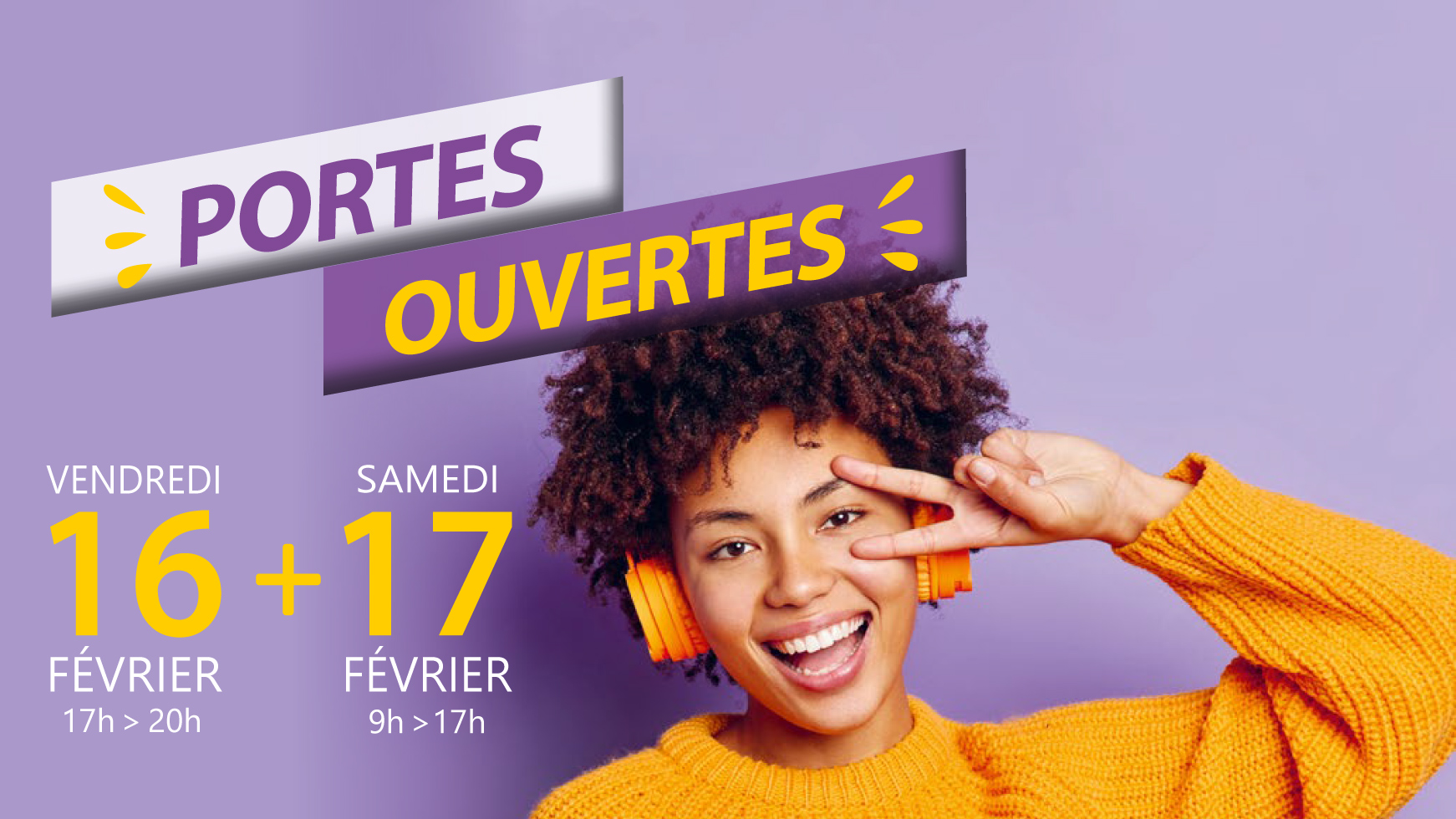 Prochaines Portes Ouvertes les 16 et 17 février 2024