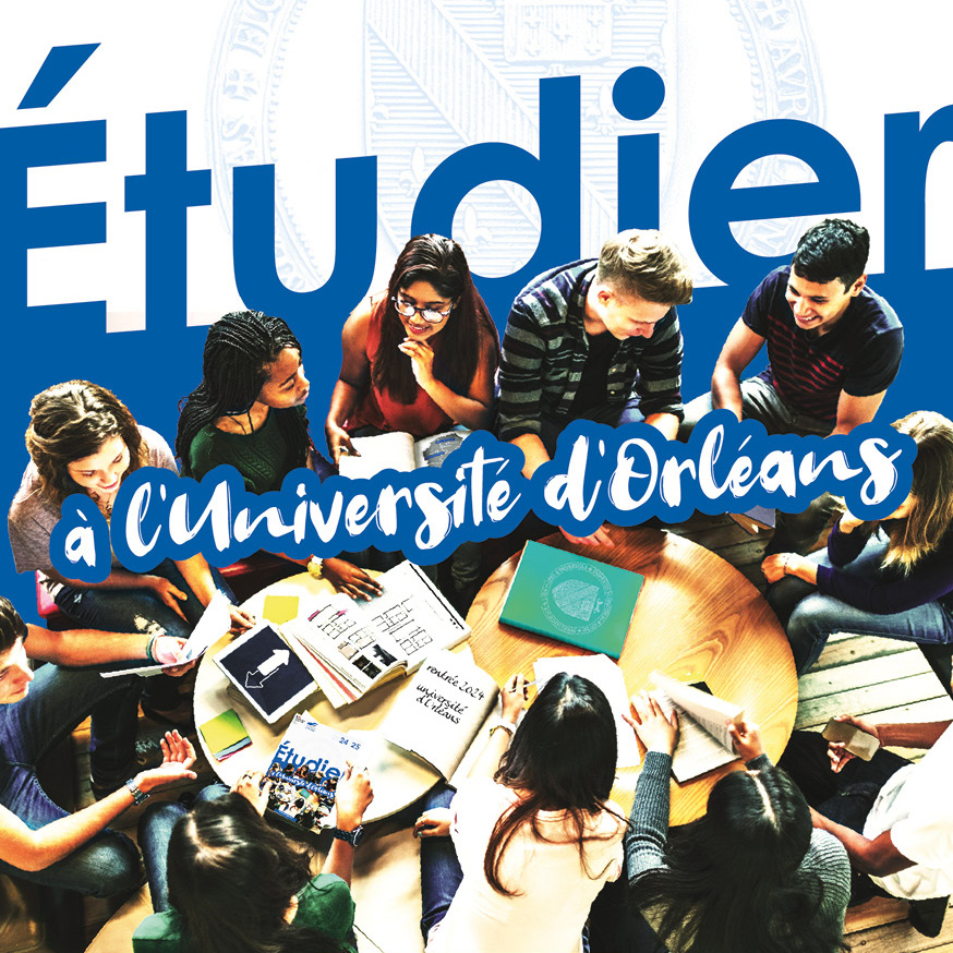 Livret Étudier à l'université d'Orléans 2024 - 2025 Livret Étudier à l'université d'Orléans 2024 - 2025