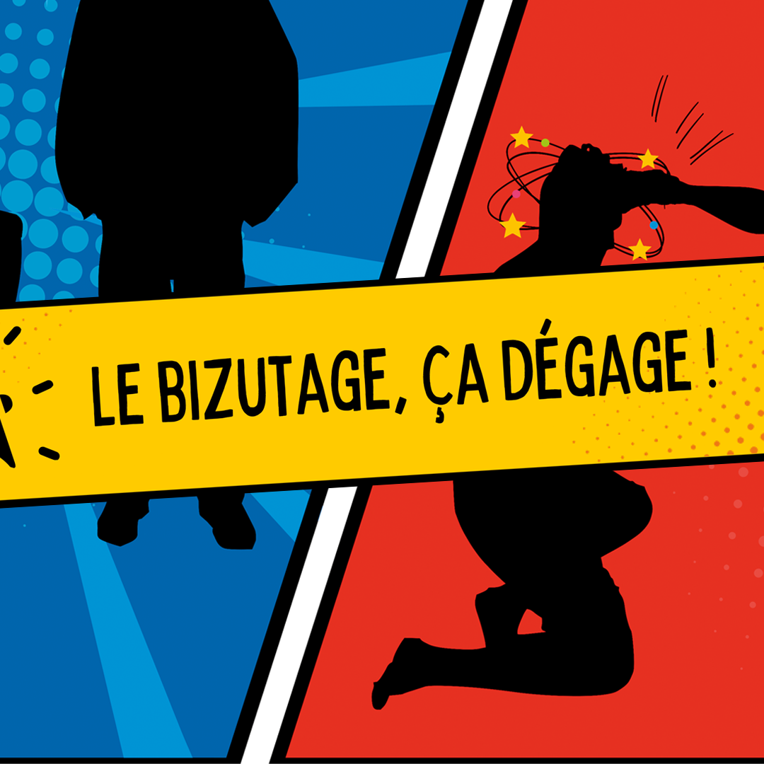 Visuel Le bizutage, ça dégage ! Visuel Le bizutage, ça dégage !