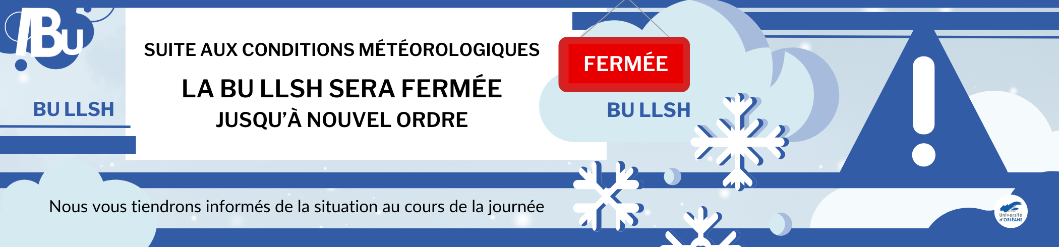 Affiche de la fermeture Reprise du texte de l'actu, icone de neige et de nuages
