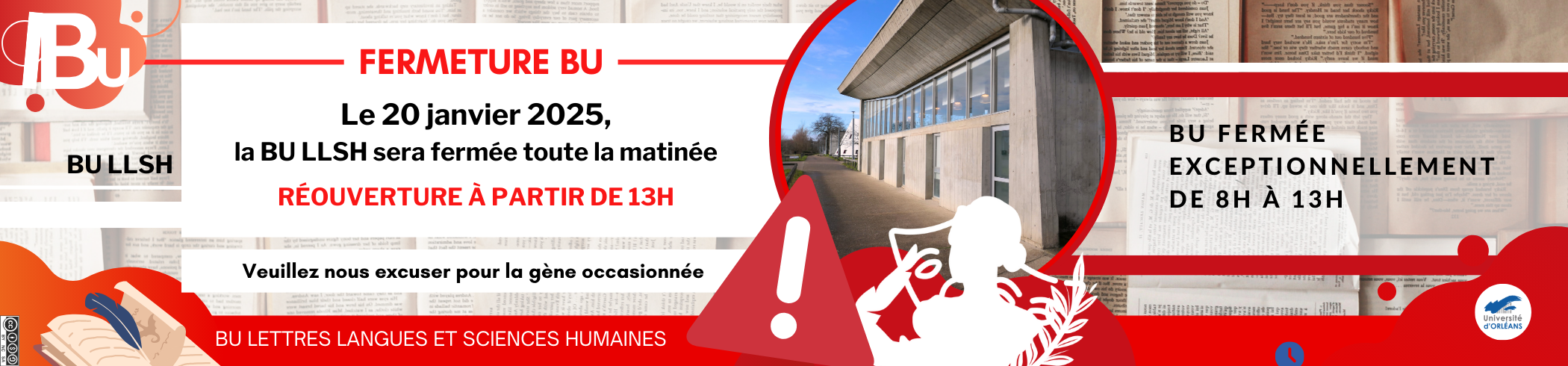Affiche de la fermeture Reprise du texte de l'actu, photo de l'extérieur de la BU Lettres