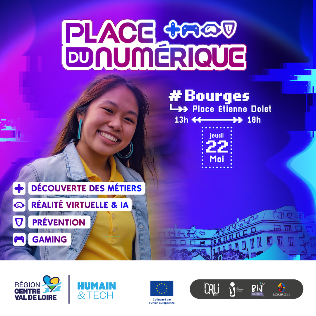 Place du numérique le 22 mai à Bourges Place du numérique le 22 mai à Bourges