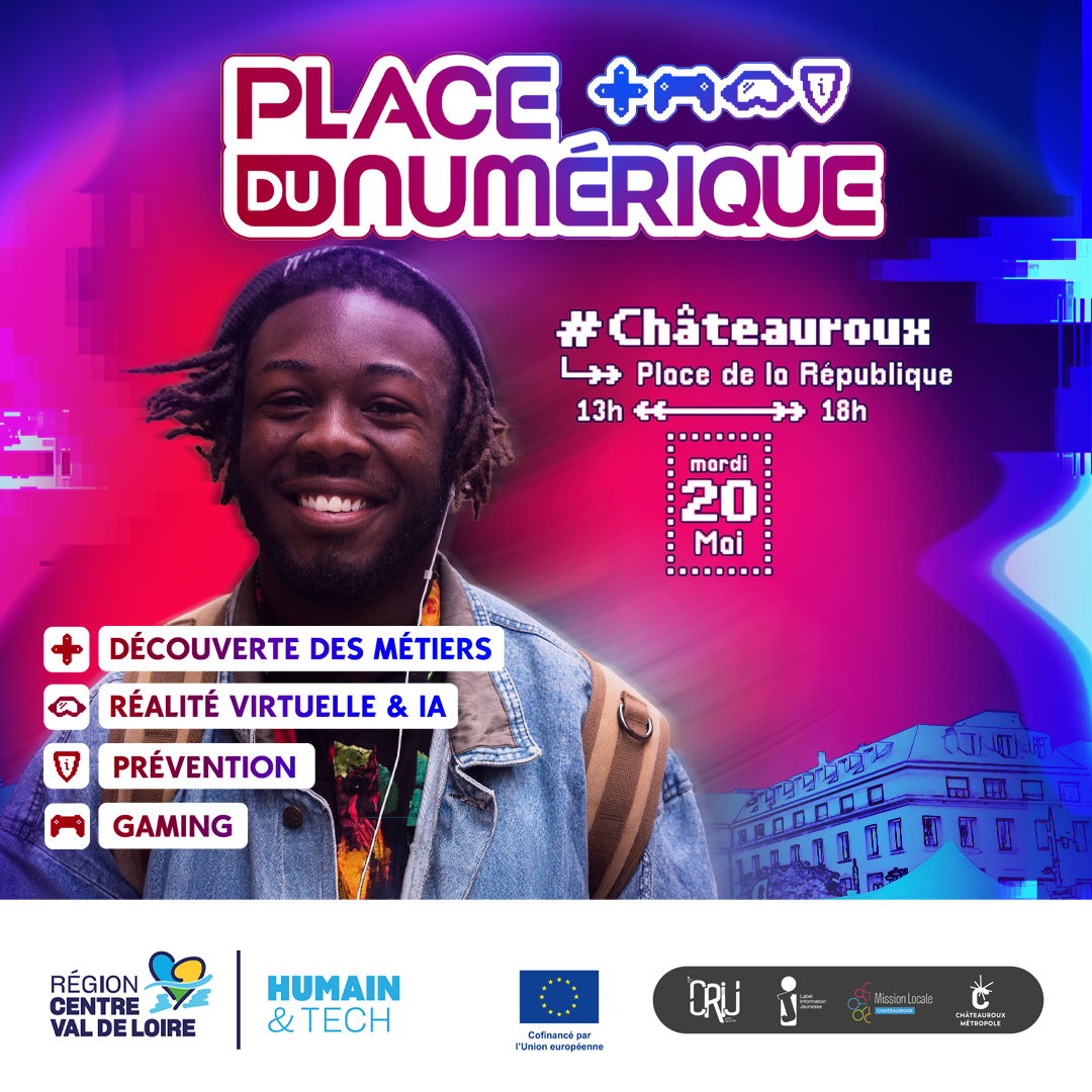 Place du numérique le 20 mai à Châteauroux Place du numérique le 20 mai à Châteauroux