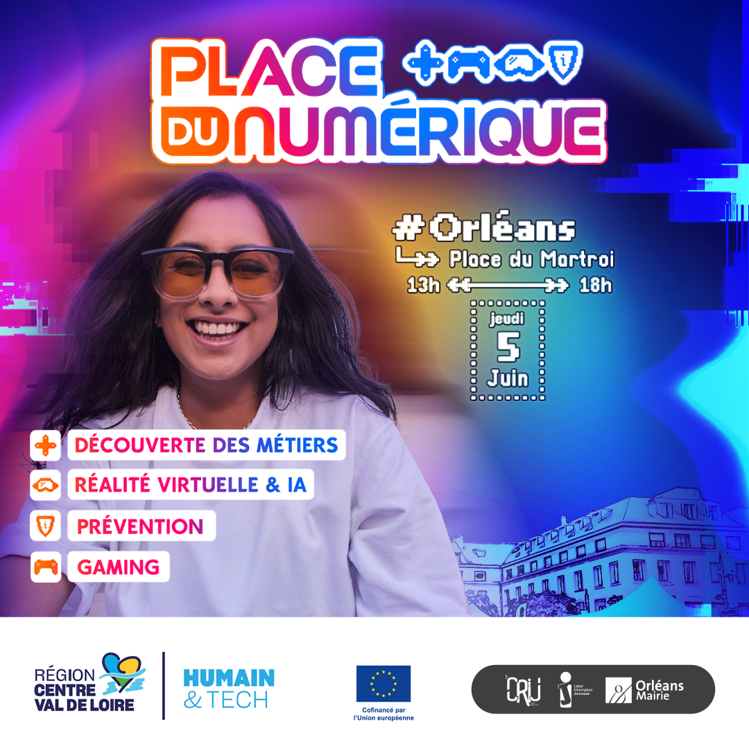 Place du numérique le 5 juin à Orléans Place du numérique le 5 juin à Orléans