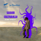 Saison culturelle du Bouillon Saison culturelle du Bouillon