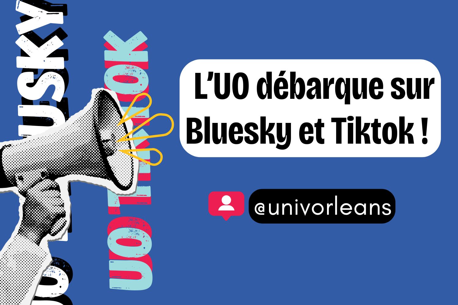 L'UO débarque sur Bluesky et TikTok : @univorleans L'UO débarque sur Bluesky et TikTok : @univorleans