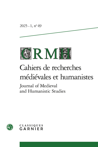 Cahiers de recherches médiévales et humanistes n°49 Cahiers de recherches médiévales et humanistes n°49
