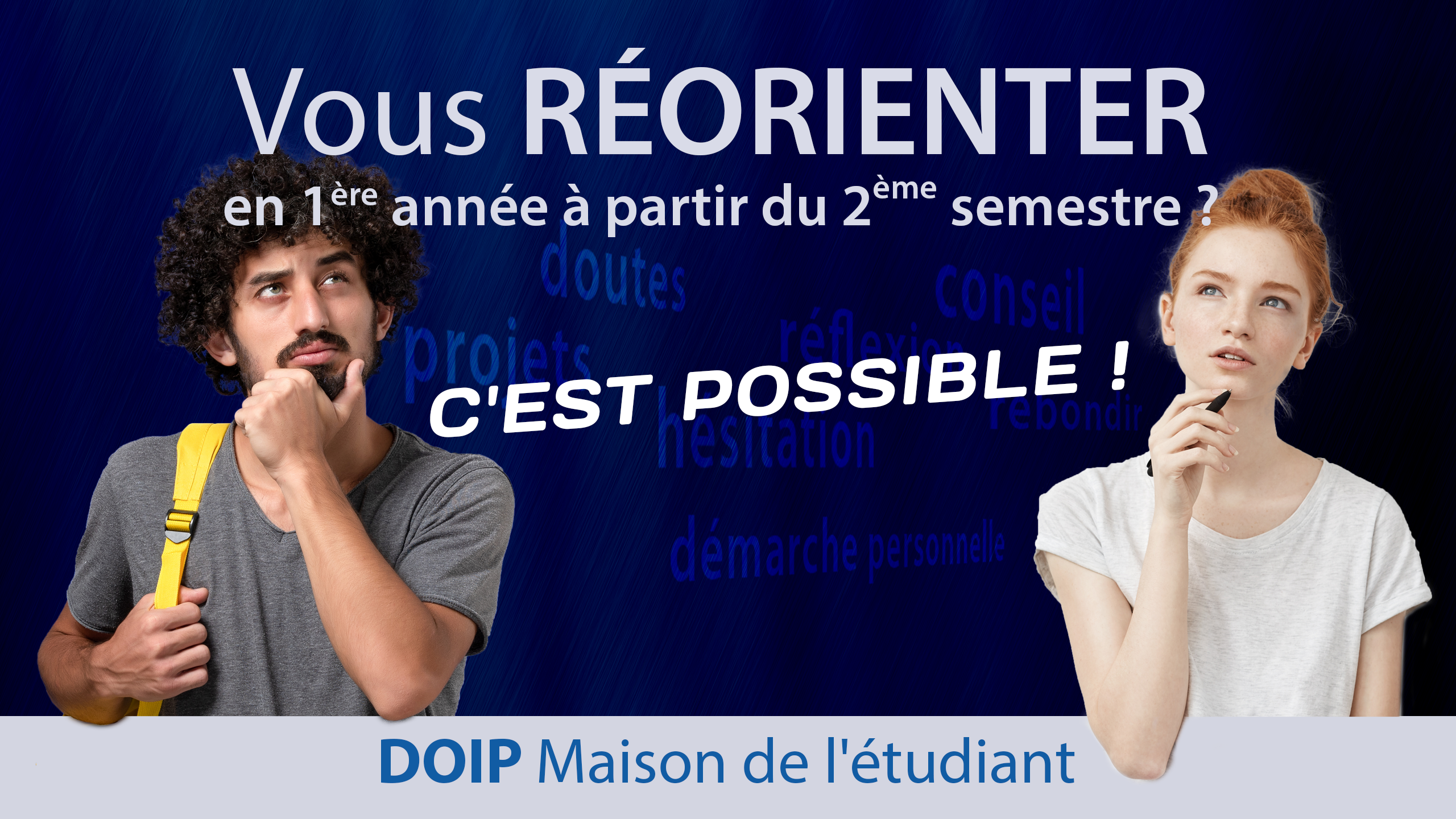 Vous réorienter c'est possible ! Vous réorienter c'est possible !