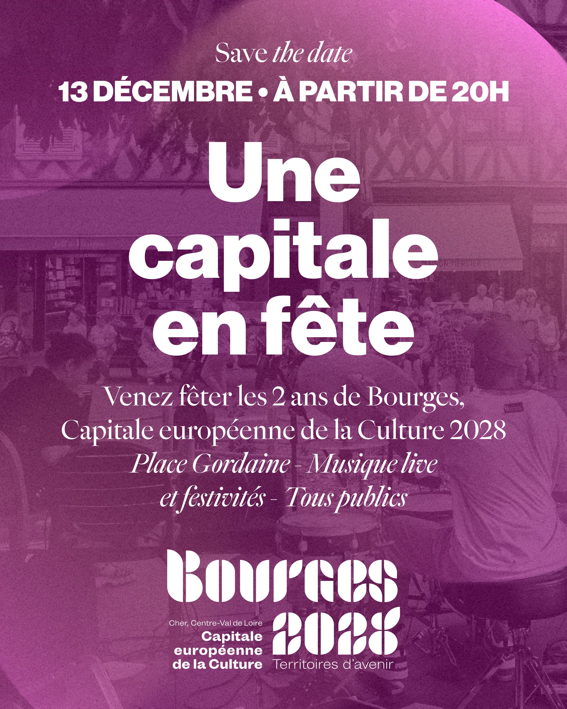 Festivités d’anniversaire de Bourges 2028 – 13/12/2025