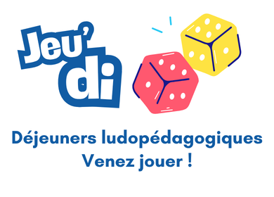 jeu'di déjeuners ludopédagogiques