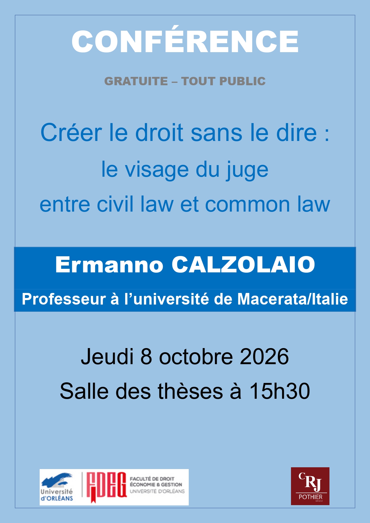 Conférence Créer le droit sans le dire : le visage du juge entre civil law et common law