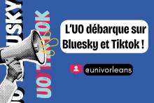 L'UO débarque sur Bluesky et TikTok : @univorleans L'UO débarque sur Bluesky et TikTok : @univorleans