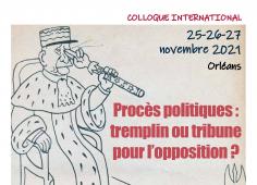 Affiche du colloque "Procès politiques: tremplin ou tribune pour l'opposition", du 25 au 27 novembre 2021 à Orléans