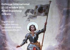 Affiche colloque_Quand la Pucelle d'Orléans_20211021-22 Affiche du colloque international "Quand la Pucelle d'Orléans fut proclamée sainte", à l'hôtel Dupanloup à Orléans les 21 et 22 octobre 2021