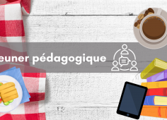 Déjeuner pédagogique