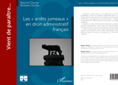 CRJP - les arrêts jumeaux en droit administratif français