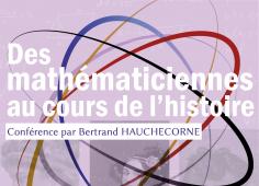 Conférence des mathématiciennes au cours de l'histoire