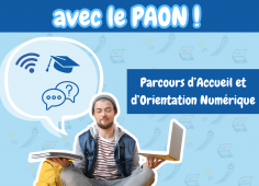 Gagnez du temps avec le Parcours d'Accueil et d'Orientation Numérique