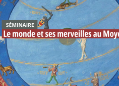 séminaire le monde et ses merveilles au Moyen-Age