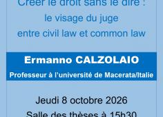 Conférence Créer le droit sans le dire : le visage du juge entre civil law et common law