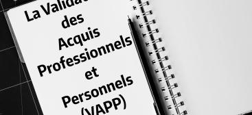 La validation des acquis professionnels et personnels