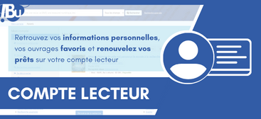 Texte : retrouvez vos informations personnelles et renouvelez vos prêts sur votre compte lecteur